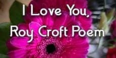 I Love You, Roy Croft Poem