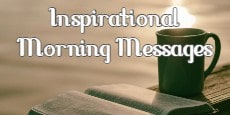 Inspirational Morning Messages