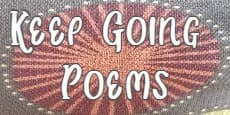 Keep Going Poems