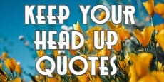 keep your head up poems