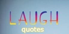 Laugh Quotes