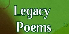 legacy poems