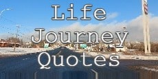 life journey quotes