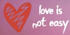Love Is Not Easy