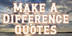 make a difference quotes