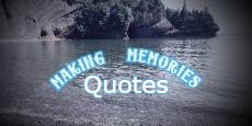 making memories quotes