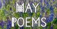 May poems