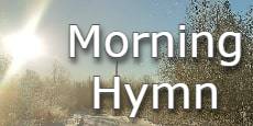 Morning Hymn