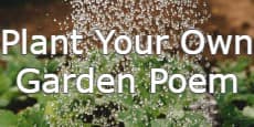Plant Your Own Garden Poem