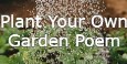 Plant Your Own Garden Poem
