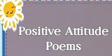 Positive Attitude Poems