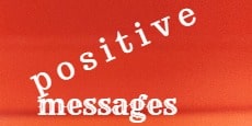 Positive Messages