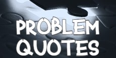 problem quotes