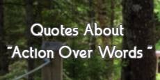 Quotes About Action Over Words