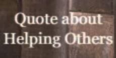 Quotes About Helping Others