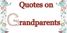 Quotes on Grandparents