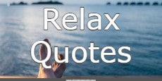 Relax Quotes 