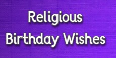 Religious Birthday Wishes