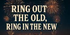 Ring Out The Old, Ring In The New