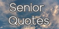 Senior Quotes