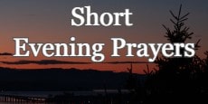 Short Evening Prayers