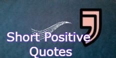 short positive quotes