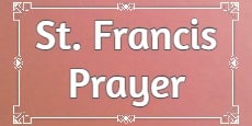 St. Francis Prayer