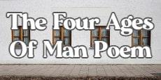 The Four Ages Of Man Poem