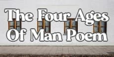 The Four Ages Of Man Poem