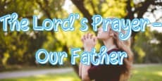 The Lord's Prayer - Our Father