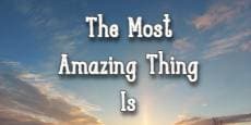 The Most Amazing Thing