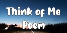 Think Of Me Poem