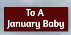 To A January Baby