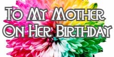 To My Mother On Her Birthday