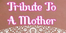 a tribute to a mother