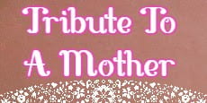 Tribute To A Mother