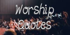 Worship Quotes